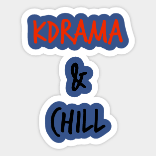 Kdrama & Chill Sticker